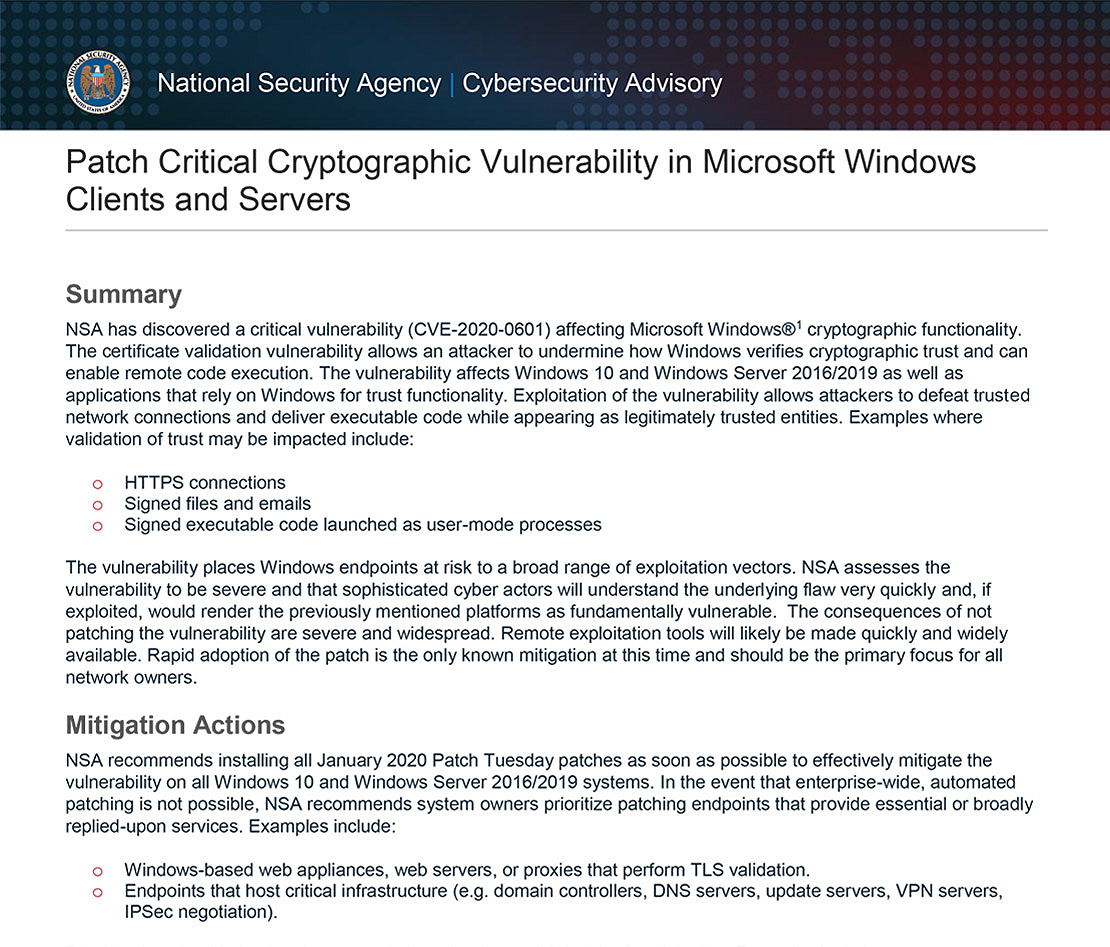 An image of a PDF that shows text describing cybersecurity vulnerabilities. Message from National Security Agency 
Cybersecurity Advisory. 
Message Title: Patch Critical Cryptographic Vulnerability in Microsoft Windows Clients and Servers

Message content advises of critical vulnerabilities, software affected and mitigation actions.
